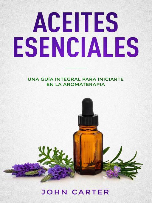 Title details for Aceites Esenciales by John Carter - Available